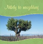 Nejv�t�� obr�zek v�robku kniha Nikdy to nevzd�vej autor neuveden