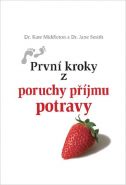 Nejv�t�� obr�zek v�robku Prvn� kroky z poruchy p��jmu potravy Middleton Kate, Smith Jane,