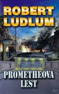 Největší obrázek výrobku kniha Prometheova lest - 2. vydání Ludlum Robert Největší obrázek výrobku kniha Prometheova lest - 2. vydání Ludlum Robert