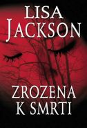 Největší obrázek výrobku kniha Zrozena k smrti Jackson Lisa Největší obrázek výrobku kniha Zrozena k smrti Jackson Lisa