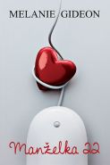 Největší obrázek výrobku kniha Manželka 22 Gideon Melanie Největší obrázek výrobku kniha Manželka 22 Gideon Melanie