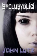 Největší obrázek výrobku kniha Spolubydlící Lutz John Největší obrázek výrobku kniha Spolubydlící Lutz John