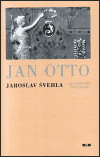 Nejv�t�� obr�zek v�robku Jan Otto - Kus historie �esk� knihy �vehla Jaroslav