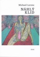 Nejv�t�� obr�zek v�robku kniha N�hl� klid Lorenc Michael