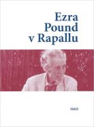 Nejv�t�� obr�zek v�robku kniha Ezra Pound v Rapallu kolektiv autor�