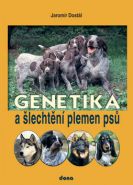 Největší obrázek výrobku Genetika a šlechtění plemen psů Dostál Jaromír Největší obrázek výrobku Genetika a šlechtění plemen psů Dostál Jaromír