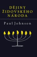 Největší obrázek výrobku Dějiny židovského národa Johnson Paul Největší obrázek výrobku Dějiny židovského národa Johnson Paul