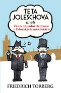 Největší obrázek výrobku kniha Teta Joleschová aneb Zánik západní civilizace v židovských anekdotách Torberg Friedrich Největší obrázek výrobku kniha Teta Joleschová aneb Zánik západní civilizace v židovských anekdotách Torberg Friedrich