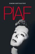Největší obrázek výrobku kniha Edith Piaf Berteautová Simone Největší obrázek výrobku kniha Edith Piaf Berteautová Simone