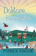 Nejv�t�� obr�zek v�robku kniha Doktore, hlavu vzh�ru! Taylor Patrick
