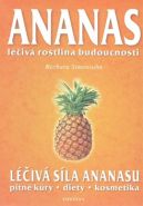 Největší obrázek výrobku Ananas - Léčivá rostlina budoucnosti Simonsohnová Barbara Největší obrázek výrobku Ananas - Léčivá rostlina budoucnosti Simonsohnová Barbara