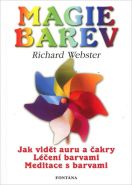 Největší obrázek výrobku Magie barev - Jak vidět auru barvami Webster Richard Největší obrázek výrobku Magie barev - Jak vidět auru barvami Webster Richard
