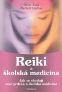 Největší obrázek výrobku Reiki a školská medicína Klatt Oliver, Lindner Norbert, Největší obrázek výrobku Reiki a školská medicína Klatt Oliver, Lindner Norbert,