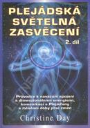 Největší obrázek výrobku Plejádská světelná zasvěcení 2. díl Day Christine Největší obrázek výrobku Plejádská světelná zasvěcení 2. díl Day Christine