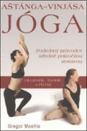 Největší obrázek výrobku Aštánga-vinjása jóga - Podrobný průvodce středně pokročilou sestavou Maehle Gregor Největší obrázek výrobku Aštánga-vinjása jóga - Podrobný průvodce středně pokročilou sestavou Maehle Gregor