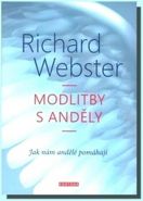 Největší obrázek výrobku Modlitby s anděly - Jak nám andělé pomáhají Webster Richard Největší obrázek výrobku Modlitby s anděly - Jak nám andělé pomáhají Webster Richard