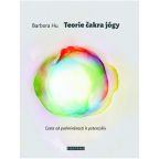 Největší obrázek výrobku Teorie čakra jógy - Cesta od podmíněnosti k potenciálu Hu Barbora Největší obrázek výrobku Teorie čakra jógy - Cesta od podmíněnosti k potenciálu Hu Barbora