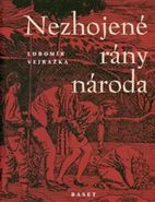Největší obrázek výrobku Nezhojené rány národa Vejražka Lubomír Největší obrázek výrobku Nezhojené rány národa Vejražka Lubomír
