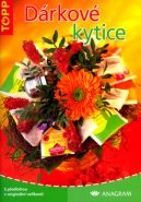 Nejv�t�� obr�zek v�robku D�rkov� kytice - TOPP autor neuveden