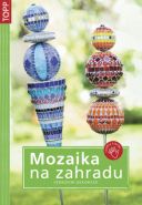 Největší obrázek výrobku Mozaika na zahradu - Venkovní dekorace - TOPP autor neuveden Největší obrázek výrobku Mozaika na zahradu - Venkovní dekorace - TOPP autor neuveden