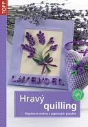 Největší obrázek výrobku Hravý quilling - Filigránové motivy z papírových proužků - TOPP autor neuveden Největší obrázek výrobku Hravý quilling - Filigránové motivy z papírových proužků - TOPP autor neuveden