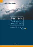Nejv�t�� obr�zek v�robku Prediabetes, prehypertenze, dyslipidemie a metabolick� syndrom Peru�i�ov� a kolektiv Jind�i�ka