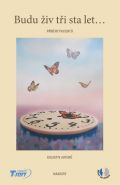 Největší obrázek výrobku Budu živ tři sta let… - Příběhy pacientů kolektiv autorů Největší obrázek výrobku Budu živ tři sta let… - Příběhy pacientů kolektiv autorů