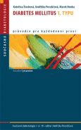 Největší obrázek výrobku Diabetes mellitus 1. typu Štechová Kateřina a kolektiv Největší obrázek výrobku Diabetes mellitus 1. typu Štechová Kateřina a kolektiv