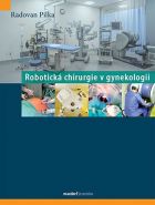 Největší obrázek výrobku Robotická chirurgie v gynekologii Pilka Radoslav Největší obrázek výrobku Robotická chirurgie v gynekologii Pilka Radoslav