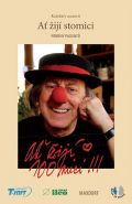 Největší obrázek výrobku Ať žijí stomici - Příběhy pacientů kolektiv autorů Největší obrázek výrobku Ať žijí stomici - Příběhy pacientů kolektiv autorů