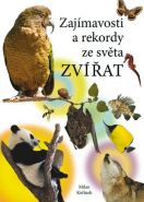 Největší obrázek výrobku Zajímavosti a rekordy ze světa zvířat Kořínek Milan Největší obrázek výrobku Zajímavosti a rekordy ze světa zvířat Kořínek Milan