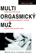 Největší obrázek výrobku Multiorgasmický muž Chia Mantak, Abrams Douglas, Největší obrázek výrobku Multiorgasmický muž Chia Mantak, Abrams Douglas,