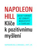 Nejv�t�� obr�zek v�robku Kl��e k pozitivn�mu my�len� - Deset krok� ke zdrav�, bohatstv� a �sp�chu Hill Napoleon