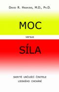 Nejv�t�� obr�zek v�robku Moc versus s�la - Skryt� ur�uj�c� �initele lidsk�ho chov�n� Hawkins David R.