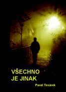 Nejv�t�� obr�zek v�robku V�echno je jinak Tes�rek Pavel