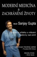 Nejv�t�� obr�zek v�robku Modern� medic�na a zachr�n�n� �ivoty - Opravdov� p��b�hy o v�t�zstv� medic�ny nad smrt� Gupta Sanjay
