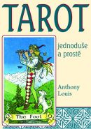 Největší obrázek výrobku Tarot jednoduše a prostě Louis Anthony Největší obrázek výrobku Tarot jednoduše a prostě Louis Anthony
