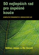 Největší obrázek výrobku 50 nejlepších rad pro úspěšné kouče - Kompletní poradenství k obohacování lidí Jones Gillian, Gorell Ro, Největší obrázek výrobku 50 nejlepších rad pro úspěšné kouče - Kompletní poradenství k obohacování lidí Jones Gillian, Gorell Ro,