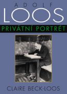 Nejv�t�� obr�zek v�robku kniha Adolf Loos - Priv�tn� portr�t Beck-Loos Claire