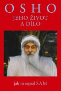 Největší obrázek výrobku kniha Osho - Jeho život a dílo Sam Největší obrázek výrobku kniha Osho - Jeho život a dílo Sam