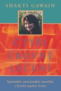 Nejv�t�� obr�zek v�robku �ty�i �rovn� l��en� - Spiritu�ln�, emocion�ln�, ment�ln� a fyzick� aspekty �ivota Gawain Shakti
