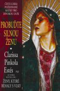Nejv�t�� obr�zek v�robku Probu�te silnou �enu Est�s Clarissa Pinkola