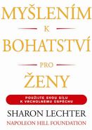 Největší obrázek výrobku Myšlením k bohatství pro ženy Lechter Sharon Největší obrázek výrobku Myšlením k bohatství pro ženy Lechter Sharon