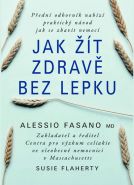 Největší obrázek výrobku Jak žít zdravě bez lepku Fasano Alessio Největší obrázek výrobku Jak žít zdravě bez lepku Fasano Alessio