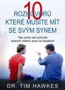 Nejv�t�� obr�zek v�robku 10 rozhovor�, kter� mus�te m�t se sv�m synem - Tato kniha v�m pom��e p�ipravit va�eho syna na dosp�lost Hawkes Tim