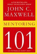 Největší obrázek výrobku Mentoring 101 - Co potřebuje každý znát Maxwell John C. Největší obrázek výrobku Mentoring 101 - Co potřebuje každý znát Maxwell John C.