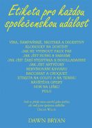 Nejv�t�� obr�zek v�robku Etiketa pro ka�dou spole�enskou ud�lost Bryan Dawn