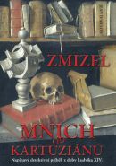 Nejv�t�� obr�zek v�robku kniha Zmizel mnich od kartuzi�n� - bro�. D�Aillon Jean