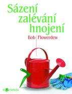 Největší obrázek výrobku Sázení, zalévání, hnojení - Biozahrada Flowerdew Bob Největší obrázek výrobku Sázení, zalévání, hnojení - Biozahrada Flowerdew Bob