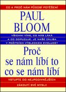 Největší obrázek výrobku Proč se nám líbí to co se nám líbí Bloom Paul Největší obrázek výrobku Proč se nám líbí to co se nám líbí Bloom Paul